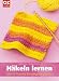 Bücher : Häkeln lernen: Das 20-Projekte-Einsteigerprogramm