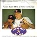Nolan Ryan (He's A Hero To Us All) (Same Both Sides) [ 7 inch VINYL single. 45 rpm ] ...