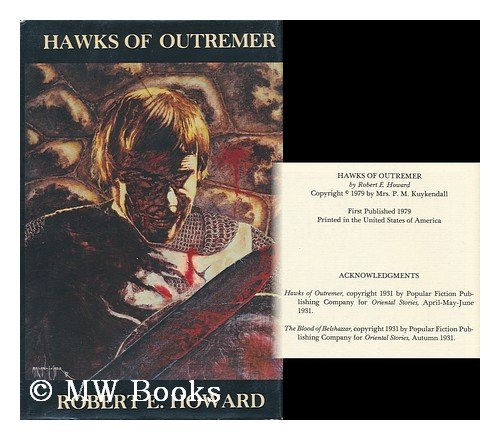 Produkt-Bild: Hawks of Outremer / Robert E. Howard ; Edited by Richard L. Tierney ; Illustrated by Rob MacIntyre & Chris Pappas