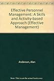 Effective personnel management : a skills and activity-based approach