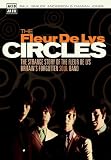 Circles: The Strange Story of the Fleur De Lys , Britain s Forgotten Soul Band