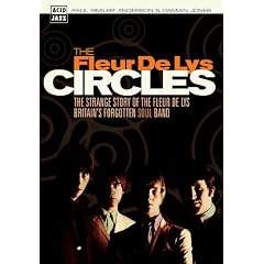 Circles: The Strange Story of the "Fleur De Lys", Britain's Forgotten Soul Band