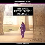The Jewel in the Crown: Raj Quartet | [Paul Scott]