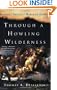 Through a Howling Wilderness: Benedict Arnold's March to Quebec, 1775