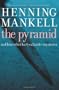Pyramid and Other Kurt Wallander Mysteries