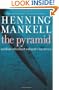 Pyramid: And Four Other Kurt Wallander Mysteries