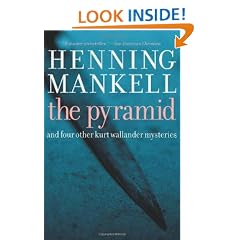 The Pyramid: And Four Other Kurt Wallander Mysteries (Kurt Wallander Mystery)