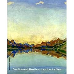 Ferdinand Hodler. Landschaften