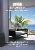 CONDE NAST JOHANSENS RECOMMENDED HOTELS, INNS AND RESORTS - THE AMERICAS, ATLANTIC, CARIBBEAN, PACIFIC 2010 (Johansens Recommended Hotels Inns and Resorts: North America, Bermuda, Caribbean Pacific)