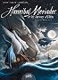 Hannibal Meriadec et les larmes d'Odin, Int�grale Tomes 1 � : L'Ordre des cendres ; Le Manuscrit de Karlsen ; Santa Maria Della Salute
