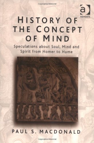 History of the Concept of Mind: Speculations About Soul, Mind, and Spirit from Homer to Hume