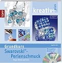 kreativ plus. Grundkurs Swarovski-Perlenschmuck