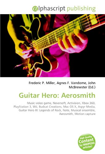 Guitar Hero: Aerosmith: Music Video Game, Neversoft, Activision, Xbox 360, Playstation 3, Wii, Budcat Creations, Mac Os X, Aspyr Media, Guitar Hero ... Musical Ensemble, Aerosmith, Motion Capture Picture