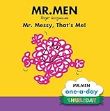 Mr. Messy, that's me!