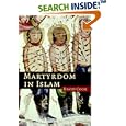 Martyrdom in Islam (Themes in Islamic History) by David Cook