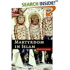 Click here to buy Martyrdom in Islam (Themes in Islamic History) by  David Cook.