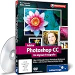 Adobe Photoshop CC f�r Digitale Fotog...