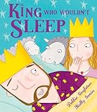 The king who wouldn't sleep