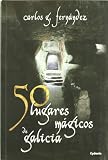 50 lugares magicos de Galicia (Viajar)