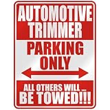  AUTOMOTIVE TRIMMER PARKING ONLY  PARKING SIGN OCCUPATIONS
