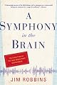 A Symphony in the Brain: The Evolution of the New Brain Wave Biofeedback