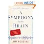 A Symphony in the Brain: The Evolution of the New Brain Wave Biofeedback