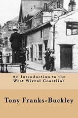 An Introduction to the West Wirral Coastline: The Wirral Peninsula (Volume 3)