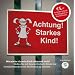 Achtung! Starkes Kind!: Wie mache ich mein Kind sicher und stark?
