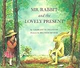 [(Mr. Rabbit and the Lovely Present )] [Author: Charlotte Zolotow] [Jan-2002]