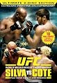 Ultimate Fighting Championship, Vol. 90: Silva vs Cote