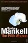 The Fifth Woman: An Inspector Wallander Mystery
