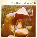 The Henry Moore gift : a catalogue of the work by Henry Moore in the Tate Gallery collection, published to celebrate the artist's recent gift of sculptures
