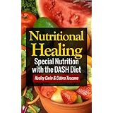 nutritional healing special nutrition with the dash diet