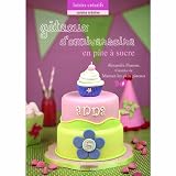 Achat livre Cuisine et Vins : Gateaux danniversaire en pâte à sucre