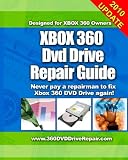 Xbox 360 DVD Drive Repair Guide: Never Pay A Repairman To Fix Xbox 360 DVD Drive Again!