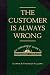 The Customer is Always Wrong: An Irreverent Guide To Restaurant Etiquette