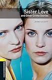 Sister love and other crime stories