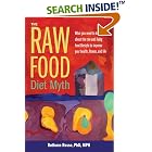 Click here to buy The Raw Food Diet Myth by  Ruthann Russo.
