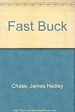 The fast buck