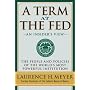 A Term at the Fed: An Insider's View by Laurence H. Meyer