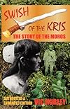 Swish of the Kris, The Story of the Moros, Authorized and Enhanced Edition