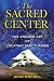 The Sacred Center: The Ancient Art of Locating Sanctuaries