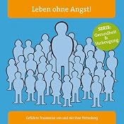 H&ouml;rbuch Leben ohne Angst!