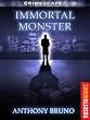 Immortal Monster (Crimescape)
