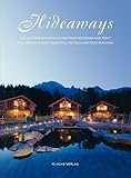 Hideaways. Die schA{paragraph}nsten Hotels und Destinationen der Welt