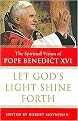 Let God's Light Shine Forth (The Spiritual Vision of Pope Benedict XVI) (Large Print) (Paperback)