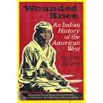 Wounded Knee: An Indian History of the American West, Adapted for Young Readers by  Dee Brown and Amy Ehrlich