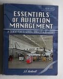 ESSENTIALS OF AVIATION MANAGEMENT: A GUIDE FOR AVIATION SERVICE BUSINESSES