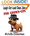 Laugh-Out-Loud Clean Jokes for Grown-Ups