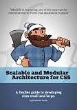 Scalable and Modular Architecture for CSS